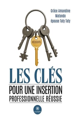 Les clés pour une insertion professionnelle réussie