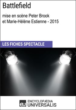 Battlefield (mise en scène Peter Brook et Marie-Hélène Estienne - 2015) - Les Fiches Spectacle d'Universalis