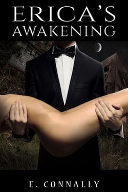 Erica's Awakening - Becoming Her Master's Fantasy, #1