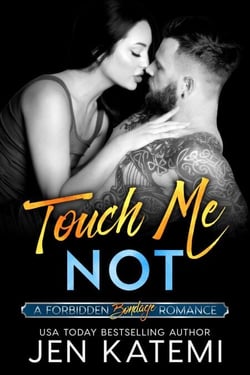 Touch Me Not (A Bondage Romance) - Forbidden, #2
