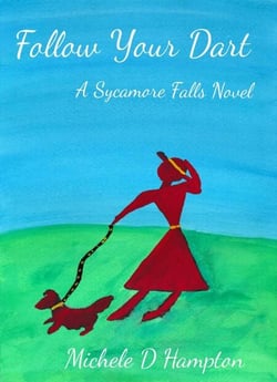 Follow Your Dart - Sycamore Falls, #1