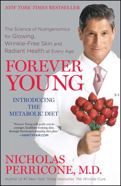 Forever Young - The Science of Nutrigenomics for Glowing, Wrinkle-Free Skin and Radiant Health at Every Age