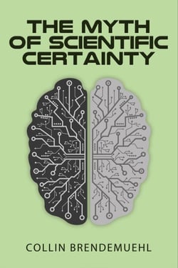 The Myth of Scientific Certainty: Scientific Theory and Christian Engagement