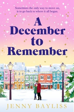 A December to Remember - a feel-good festive romance to curl up with this winter!