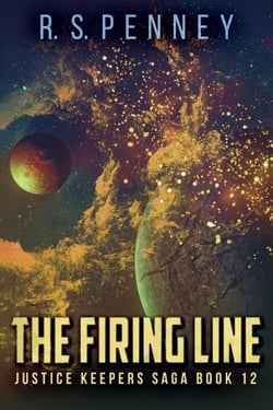 The Firing Line - Justice Keepers Saga, #12