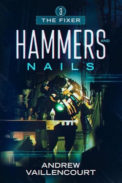 Hammers and Nails - The Fixer, #3
