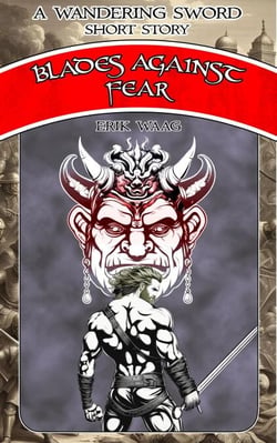 Blades Against Fear - Wandering Sword Short Stories