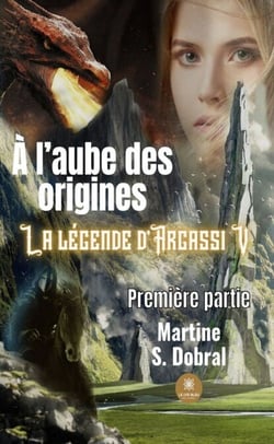 La légende d’Argassi - Tome 5 - À l’aube des origines - Première partie