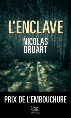 L'Enclave - Une nouvelle voix qui va compter dans le paysage du thriller français !