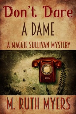 Don't Dare a Dame - Maggie Sullivan mysteries, #3