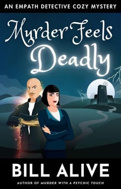 Murder Feels Deadly - An Empath Detective Cozy Mystery, #4