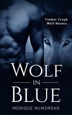 Wolf in Blue - A Timber Creek Wolf Novel