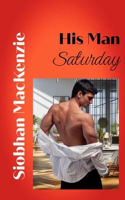 His Man Saturday - His Man..., #2