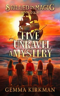 Five Unravel a Mystery - Skilled in Magic, #4