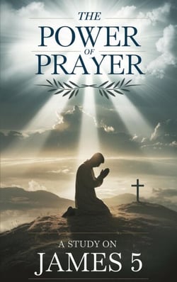 The Power of Prayer - Bible Study Guides, #1