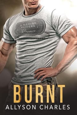 Burnt - Marine Raiders Alpha, #3