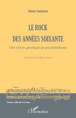 Le rock des années soixante - Une vision gnostique du psychédélisme