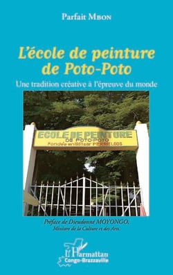 L'école de peinture de Poto-Poto - Une tradition créative à l'épreuve du monde
