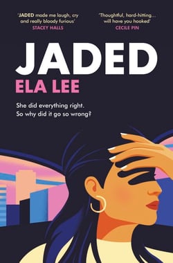 Jaded - A searing, explosive new novel about race, power and consent