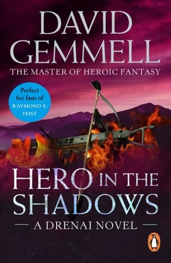 Hero In The Shadows - A captivating and breath-taking page-turner from the master of heroic fantasy