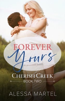 Forever Yours - Cherish Creek, #2