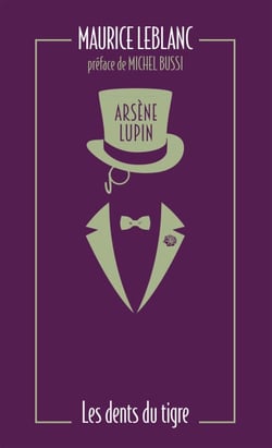 Les Dents du tigre - L'oeuvre de Maurice Leblanc à l'origine de la série Netflix "Lupin"