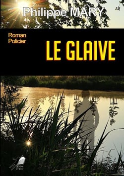Le Glaive - Roman policier