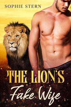 The Lion's Fake Wife - Shifters of Rawr County, #2