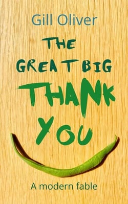 The Great Big Thank You: A modern fable