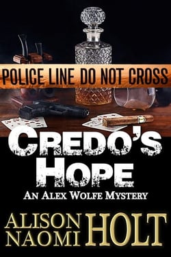Credo's Hope - Alex Wolfe Mysteries, #1