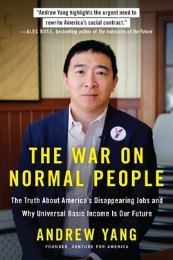 The War on Normal People - The Truth About America's Disappearing Jobs and Why Universal Basic Income Is Our Future
