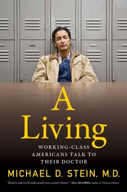 A Living - Working-Class Americans Talk to Their Doctor