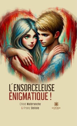 L’ensorceleuse énigmatique !