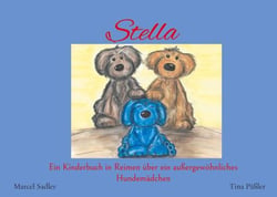 Stella - Eine gereimte Gutenachtgeschichte über Freundschaft und Geborgenheit
