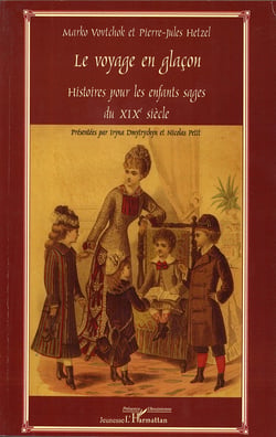 Le Voyage en glaçon - Histoires pour les enfants sages du XIXe siècle