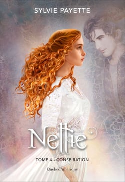 Nellie, Tome 4 - Conspiration - Conspiration