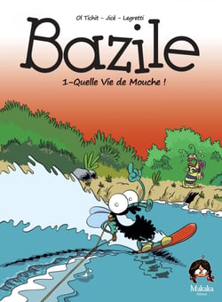 Bazile - Quelle vie de mouche !