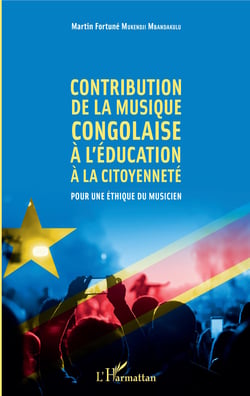 Contribution de la musique congolaise à l'éducation à la citoyenneté - Pour une éthique du musicien