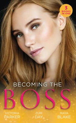 Becoming The Boss - The Woman Sent to Tame Him / Diamond Dreams (The Drakes of California) / The Price of Success