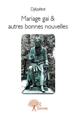 Mariage gai &amp; autres bonnes nouvelles