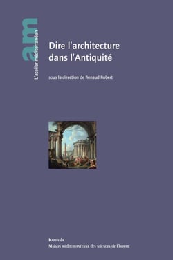 Dire l'architecture dans l'Antiquité