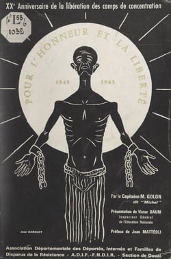 Pour l'honneur et la liberté - XXe anniversaire de la libération des camps de concentration, 1945-1965