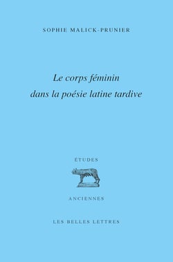 Le corps féminin dans la poésie latine tardive