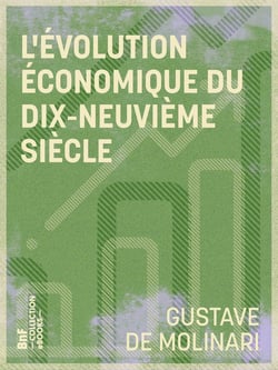 L'Évolution économique du dix-neuvième siècle - Théorie du progrès