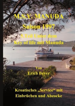 M.S.Y. Manuda Saison 1997 - 5.Teil Unter dem Key of life mit Manuda
