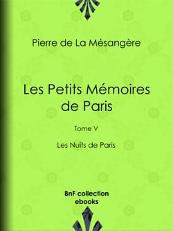 Les Petits Mémoires de Paris - Tome V - Les Nuits de Paris