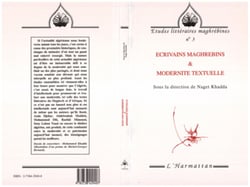 Ecrivains maghrébins &amp; modernité textuelle
