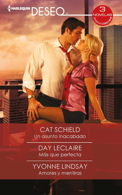 Un asunto incabado - Más que perfecta - Amores y mentiras - El mejor regalo para San Valentín, una novela de Harlequin