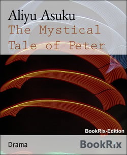 The Mystical Tale of Peter