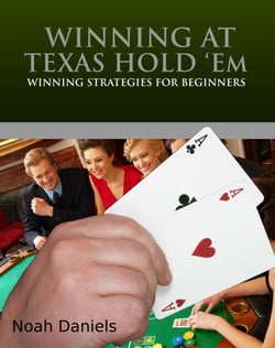 Winning At Texas Hold´Em - Winning Strategies for Beginners
